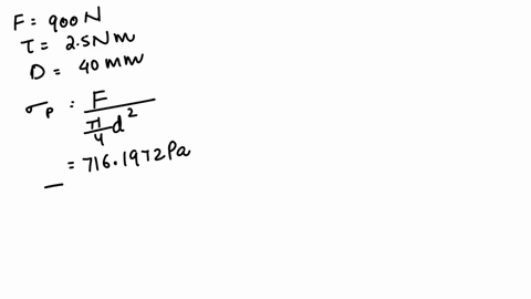 question-4-1-pts-an-axial-force-of-900-n-and-a-torque-of-250-nm-are-applied-to-the-shaft-as-shown-below-if-the-shaft-has-a-diameter-of-40-mm-determine-the-smallest-principal-stress-at-at-a-p-27142