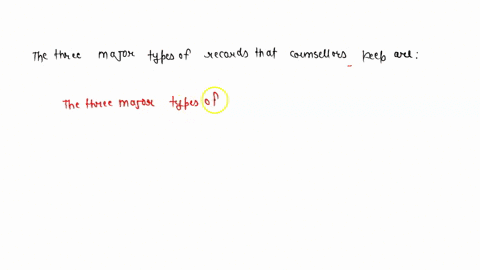 the-three-major-types-of-records-that-counselors-keep-are-49035