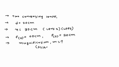 two-converging-lenses-are-placed-20-cm-apartas-shown-in-the-figure-below-with-an-object-30-cm-in-front-of-lens-on-the-left-the-focal-length-of-lens-is-10-cm-the-focal-length-of-lens-2-is-20-18921