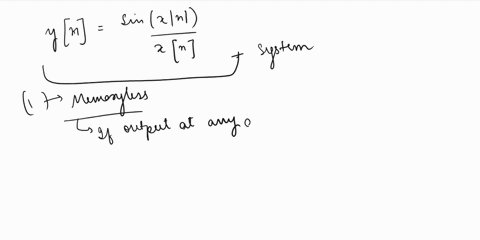 sinxn-determine-whether-the-system-described-by-yn-xn-1-memoryless-2-invertible-3-causal-4-stable-5-time-invariant-6-linear-31982