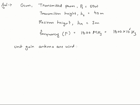 q3find-the-received-power-using-the-approximated-2-ray-ground-reflection-modelassume-the-height-of-the-transmitter-is-40-m-and-the-height-of-the-receiver-is-3-mthe-frequency-is-1800-mhzand-u-39427