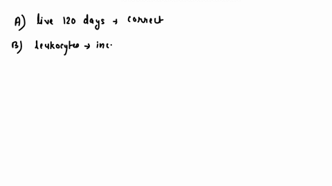 all-of-the-following-are-correct-about-human-red-blood-cells-except-a-they-live-120-days-b-they-are-65455