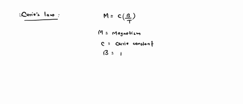 curie-law-xt-constant-relating-magnetic-susceptibility-x-and-absolute-temperature-t-of-magnetic-substance-is-obeyed-by-a-all-magnetic-substances-b-paramagnetic-substances-c-diamagnetic-subst-82063