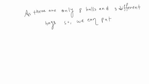 consider-8-identical-balls-and-three-different-bins-how-many-ways-can-we-put-these-balls-into-these-bins-make-sure-you-give-an-explanation-of-your-solution-not-just-an-answer_-25303