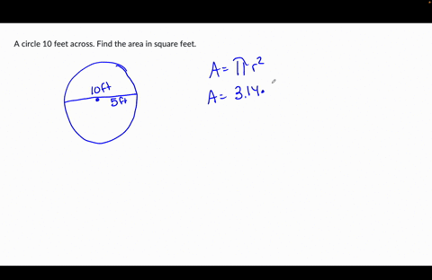 a-circle-10-feet-across-find-the-area-in-square-feet-62583