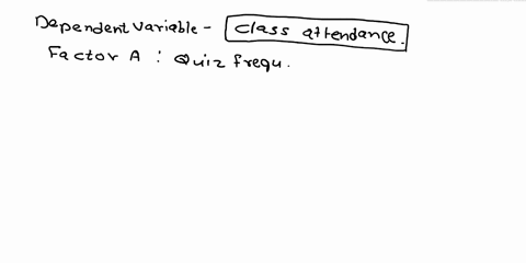identify-the-factors-levels-and-total-number-of-groups-for-each-of-the-following-research-examples-state-both-the-number-of-levels-for-each-factor-and-describe-each-in-words-a-professor-sugg-44008