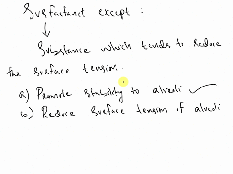 all-of-these-statements-about-surfactant-are-true-except-selectone-o-apromote-stability-of-alveoli-o-breduce-surface-tension-of-alveoli-o-clarger-alveoli-have-lower-surface-tension-than-smal-59817