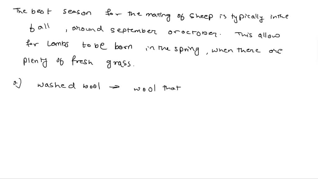 SOLVED 6. Which is the best season for the mating of sheep? 7. What