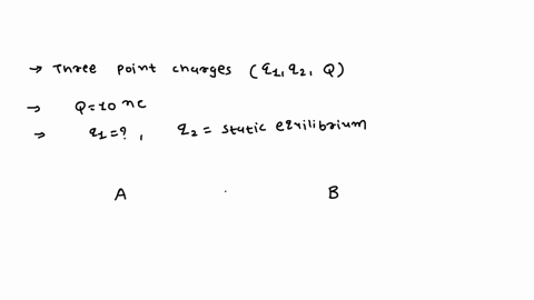 three-point-charges-q1-q2-and-q-are-placed-in-a-horizontal-array-as-shown-in-the-figure-if-charge-q10-nc-what-must-be-the-value-of-charge-q1-in-nc-so-that-charge-q2-will-be-in-static-equilib-86287