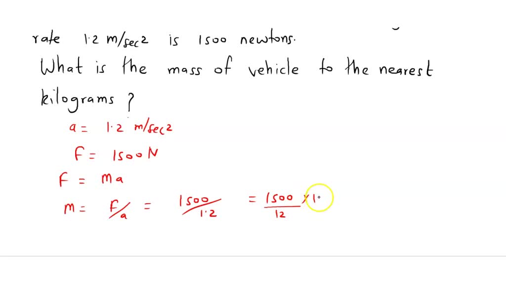 SOLVED: The net force on a vehicle that is accelerating at a rate of 1. ...