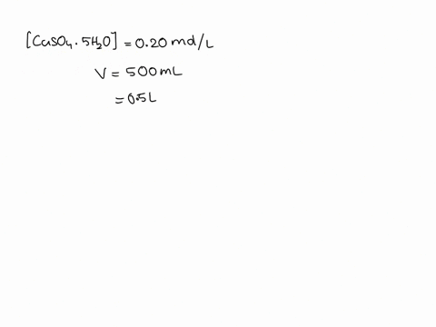 1-what-mass-of-copper-ii-sulfate-pentahydrate-i5-required-t0-prepare-500-ml-of-a-020-molltre-solution-hint-the-molar-mass-of-cuso-5ho-is-24971-gmol-brielly-outline-how-you-would-prepare-this-83633