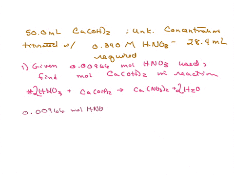 1a-500-ml-solution-of-caoh2-with-an-unknown-concentration-was-titrated-with-0340-m-hno3-to-reach-the-endpoint-a-total-of-284-ml-of-hno3-was-required-agiven-that-000966-mol-of-hno3-are-used-i-43884