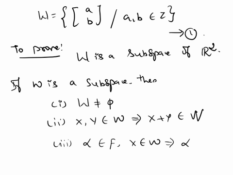 point-determine-if-the-subset-of-r2-consisting-of-vectors-of-the-form-where-a-and-b-are-integers-is-a-subspace_-select-true-or-false-for-each-statement-1-the-set-contains-the-zero-vector-fal-24294