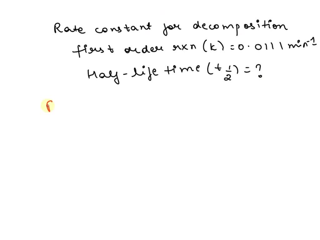 SOLVED The rate constant for a first order reaction is 0
