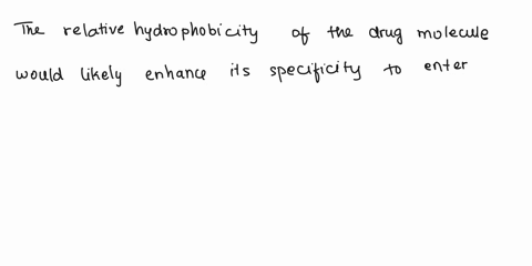 ancw-drug-designed-for-the-treatment-of-lung-cancer-must-specifically-enter-the-cytoplasm-of-lung-cells-while-not-entering-the-cells-of-other-tissues-which-of-the-following-charactcristics-w-99396