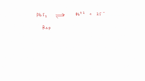 how-many-grams-of-pbf2-molar-mass-2452-will-dissolve-in-750-ml-of-070-m-naf-solution-the-ksp-for-pbf2-is-269e-08-64352