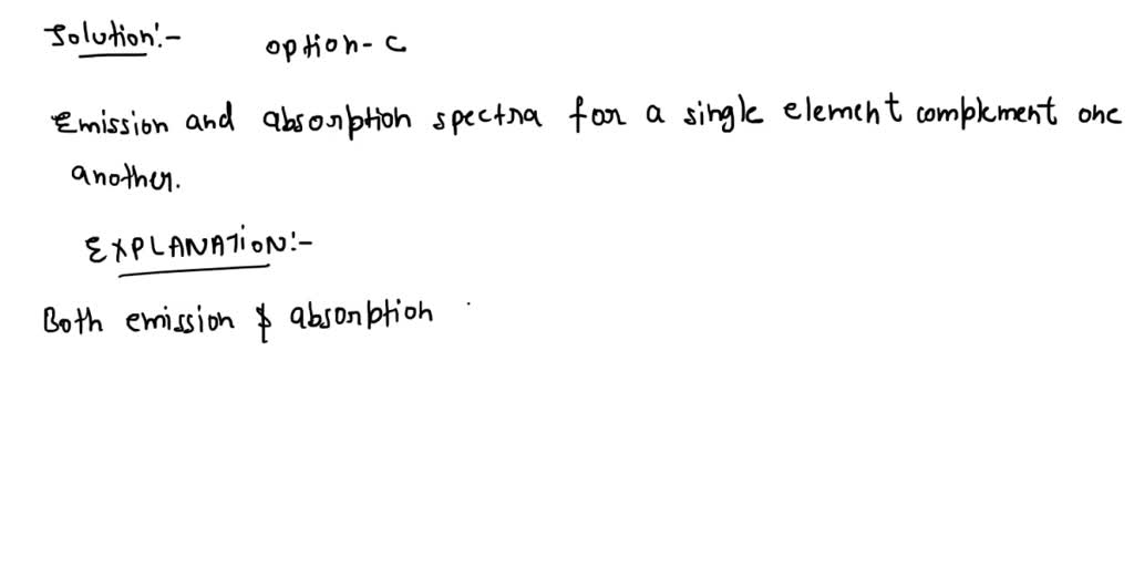 SOLVED: Question: Complete the following sentence Emission spectra and ...