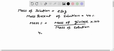 calculate-the-mass-of-water-and-glucose-required-to-make-250-gram-of-40-solution-of-glucose-54545