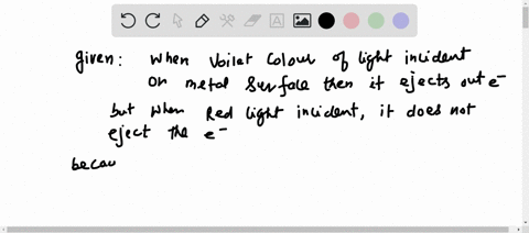 14-for-the-photoelectric-effect-when-violet-light-was-shined-on-a-piece-of-metal-electrons-were-ejected-from-the-metal-but-when-red-light-was-shined-on-the-metal-no-electrons-were-ejected-fr-00306