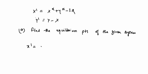 th-given-system-is-an-dluist-linedc-s4sy-t-equilibrum-points-4-fin-4he-eq-libru-poifs-f-ile-given-b-fin-4ku-syslem-lrrrsponiing-linedr-ized-sxsfer-2-az-qt-edch-eaui-brium-pint-what-if-avlytl-48207