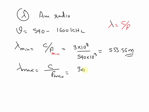 a-calculate-the-wavelength-range-for-am-radio-given-its-frequency-range-is-540-to-1600-mathrmkhz-b-d-13734