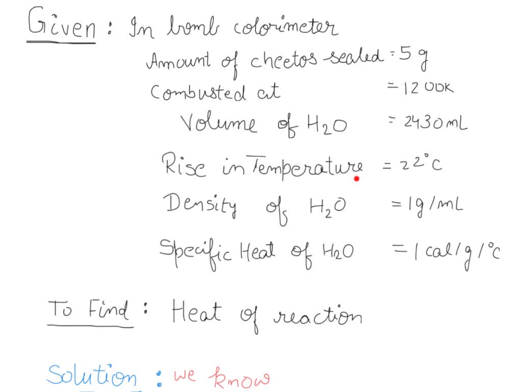 SOLVED In a bomb calorimetry measurement, 5 g of a tasty Cheetos snack