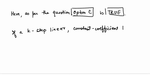 point-check-all-the-statements-that-are-irue-oa-ifak-step-linear-constant-coefiicient-homogeneous-eculence-relalion-has-exaclly-distinct-characterislic-values-inen-the-general-solution-of-th-93732