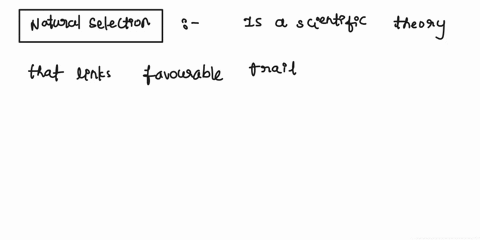 natural-selectiona-scientific-theory-that-explains-the-process-of-evolution-states-that-organisms-with-favorable-traits-are-more-likely-to-survive-reproduce-and-pass-those-traits-on-to-their-71838