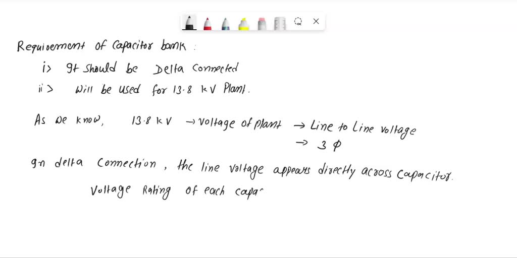 SOLVED Determine the required voltage and kVAR ratings of the
