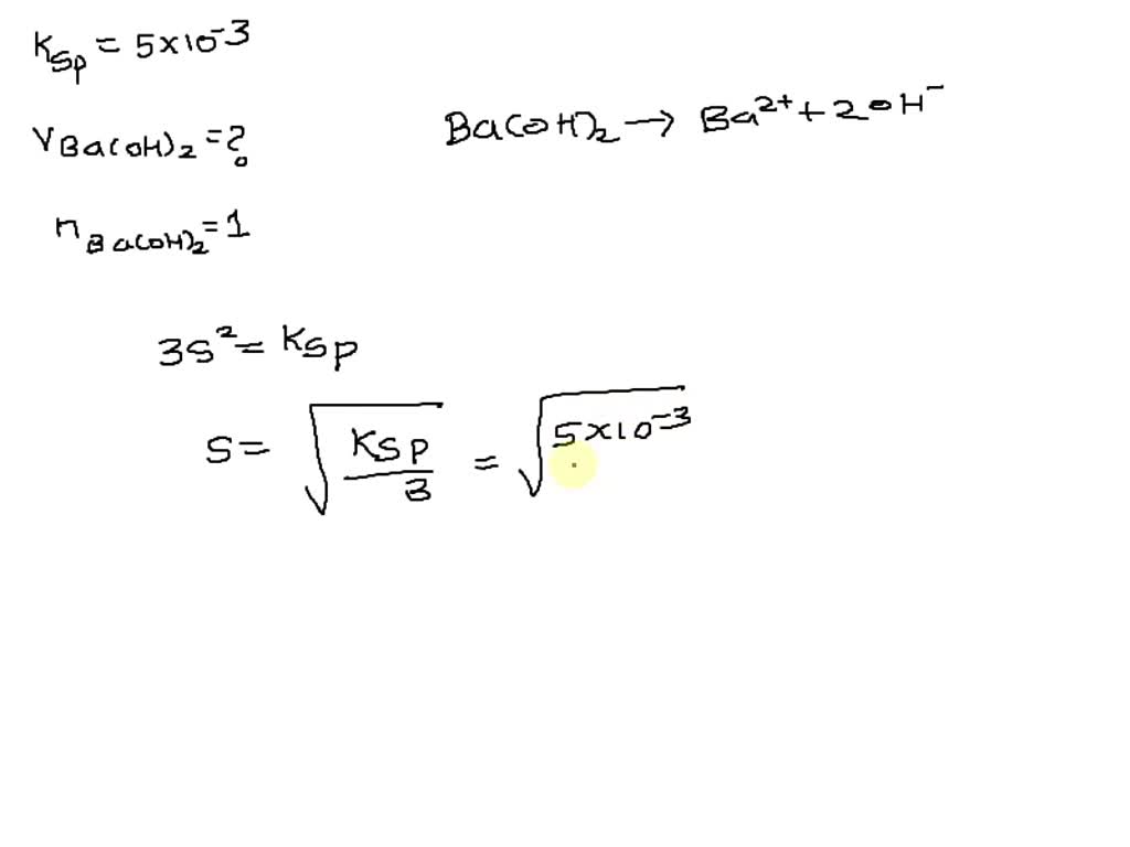 SOLVED What volume of a saturated solution of barium hydroxide (Ksp