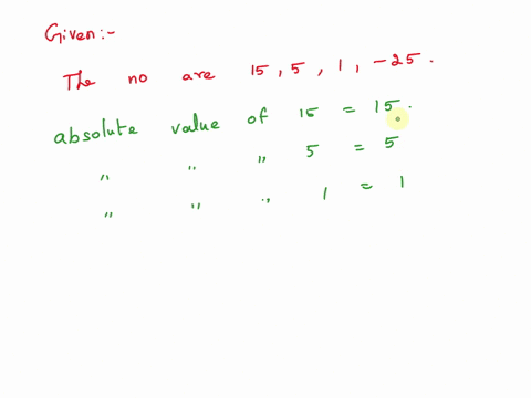 please-answer-urgent-two-questions-in-one-which-number-has-the-least-absolute-value-15-5-1-25-which-number-has-the-greatest-absolute-value-15-5-0-25-76657