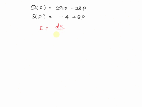 assume-that-the-demand-curve-dp-given-below-is-the-market-demand-for-widgets-qdp291023p-let-the-market-supply-of-widgets-be-given-by-qsp48p-what-is-the-price-elasticity-of-supply