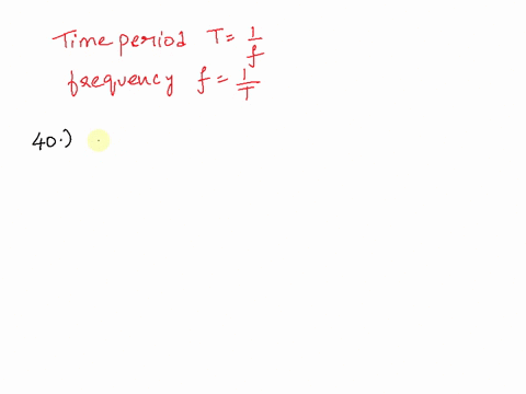 exercise-40-and-41-page-264-40-a-pendulum-swings-to-and-fro-every-3-sec-find-its-frequency-to-and-fro-at-a-regular-rate-of-two-41-another-pendulum-swinger-second-find-its-period-times-per-05546