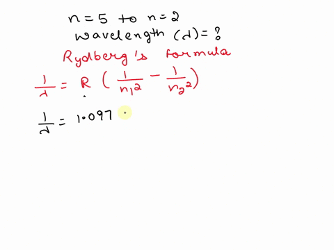 what-is-the-wavelength-of-the-line-in-the-balmer-series-of-hydrogen-that-is-comprised-of-transitions-from-the-n-5-to-the-n-2-level-r-1097-107-m1-and-1-nm-109-m-66918