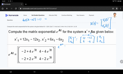 compute-the-matrix-exponential-for-the-system-x-ax-given-below-x1-12x1-12x2-2-6x1-6x2-24e-4-4e-22e-3t-4-2-e-3t-32204