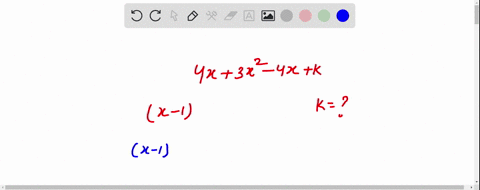 4-find-the-value-of-k-if-x-1-is-a-factor-of-4x-3x2-4x-k-85576