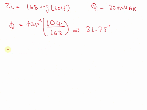 question-2-1pts-a-certain-load-has-an-impedance-of-zr-168i104-if-the-load-has-a-reactive-power-of-q3o-mvarfind-the-rms-voltage-that-appears-on-the-load-enter-your-answer-in-units-of-volts-34032