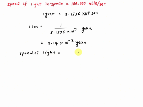 in-the-vacuum-of-spacelight-travels-at-a-speed-of-186000-miies-per-second-how-many-centimeters-can-light-travel-in-a-year1mi16093km-93294