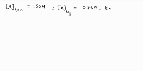 a-second-order-reaction-has-a-rate-contant-of-000122m-is1-determine-the-half-iife-for-the-reaction-if-the-initial-concentration-is-150m-40710-4-6155-5685-5465-89607