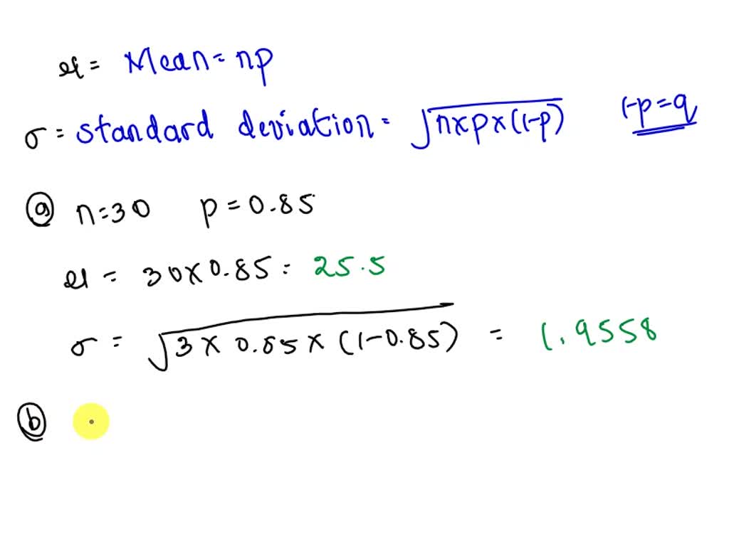 Solved 5 Find The Mean And Standard Deviation For A Binomial Distribution With N 30 And 2795