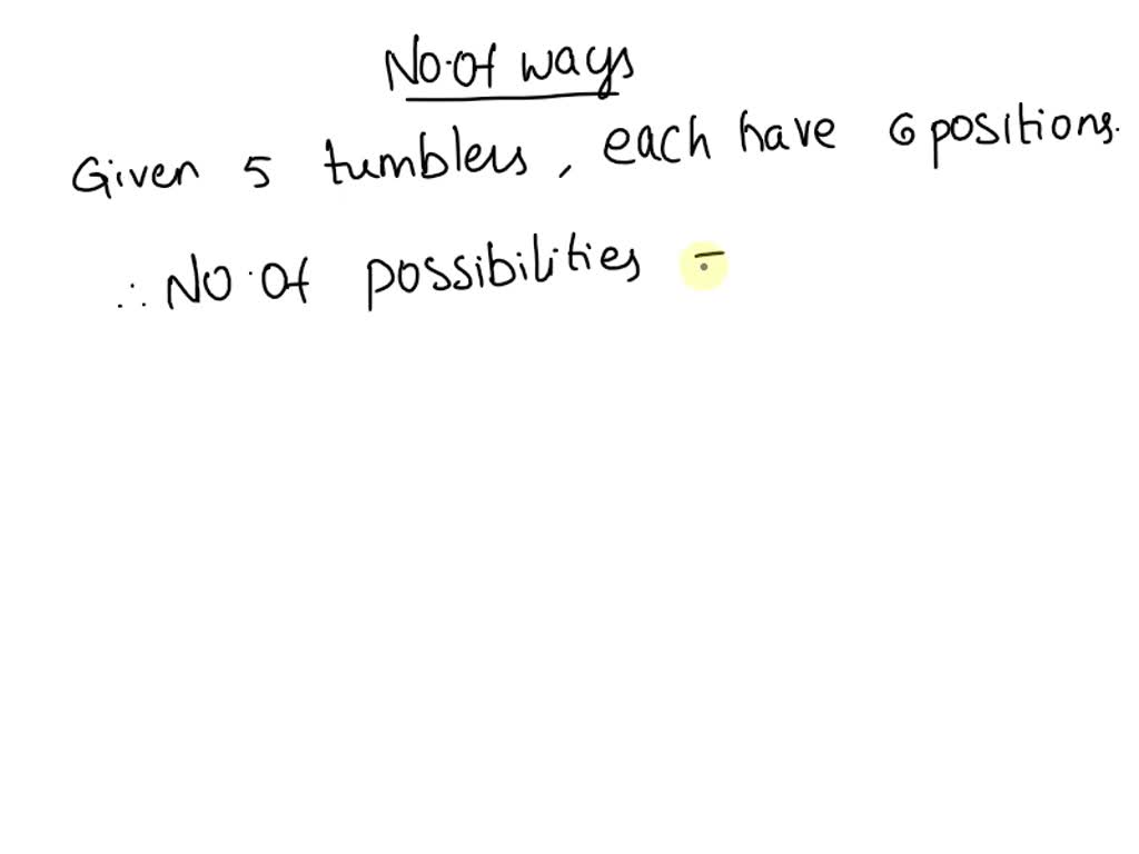 SOLVED A certain lock has five tumblers, and each tumbler can assume