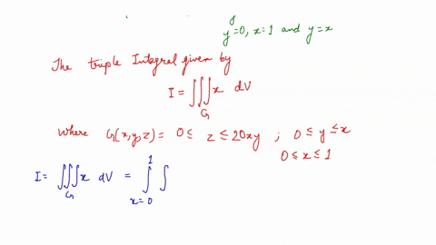 question-9-answer-saved-evaluate-the-triple-integral-xdv-where-g-is-tha-solid-that-lies-below-the-surface-z-zoxy-and-above-the-triangle-in-the-xy-marked-out-of-300-plane-bounded-by-the-lines-64961