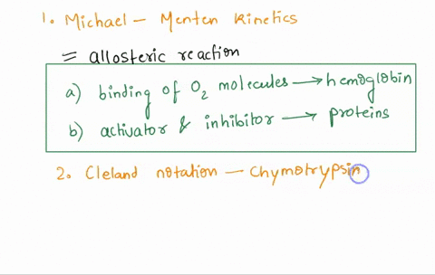 1-name-and-describe-two-types-of-reactions-that-do-not-follow-michael-menten-kinetics-2-using-the-ckeland-notation-name-and-describe-the-mechanism-of-catalysis-used-by-chymotrypsin-label-all-18163
