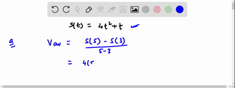 a-particle-moves-on-a-line-away-from-its-initial-position-so-that-after-t-hours-it-is-s4t2-t-miles-from-its-initial-position-a-find-the-average-velocity-of-the-particle-over-the-interval-35-29658