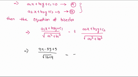 question-3-find-an-equation-of-bisectors-of-the-angles-between-the-lines-4x-3y-5-0-and-12x-sy-_-3-0-12707