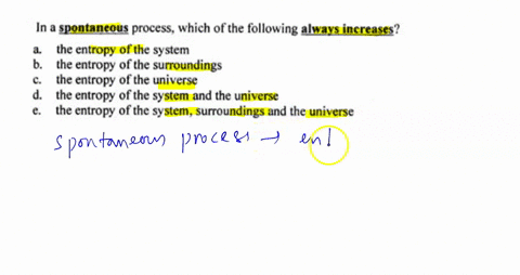 16-in-a-spontaneous-process-which-of-the-following-always-_increases-the-entropy-of-the-system-the-entropy-of-the-surroundings-the-entropy-of-the-universe-the-entropy-of-the-system-and-the-u-05904