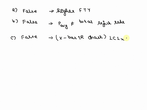 3-answer-true-or-false-for-the-following-a-statistical-tolerancing-offers-lower-fty-over-worst-case-tolerancing-t__-f__-b-pbar-is-equal-to-the-total-reject-rate-t__-f__-c-in-an-xbar-chart-lc-67836
