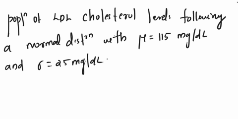 a-government-sample-survey-plans-to-measure-the-ldl-bad-cholesterol-level-of-an-srs-of-men-aged-20-to-34-suppose-that-in-fact-the-ldl-cholesterol-level-of-all-men-aged-20-to-34-follows-the-n-75859