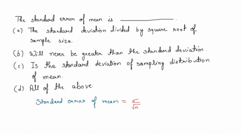 the-standard-error-of-the-mean-is-______-the-standard-deviation-divided-by-the-square-root-of-the-sample-size-will-never-be-larger-than-the-standard-deviation-is-the-standard-deviation-for-t-11454