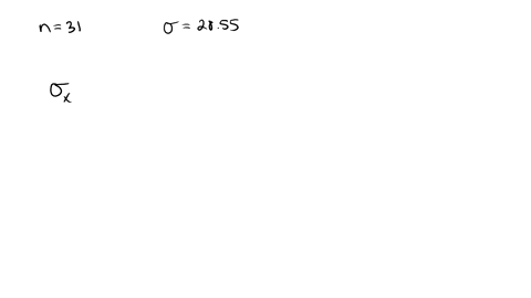 calculate-the-standard-error-of-a-sample-mean-for-a-sample-with-31-observations-where-the-standard-deviation-of-the-population-is-2855-round-your-answer-to-four-decimal-places-73438